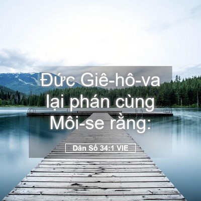 Picture 05 - Dân Số 34:1 VIE - Đức Giê-hô-va lại phán cùng Môi-se - Bible Verse Picture