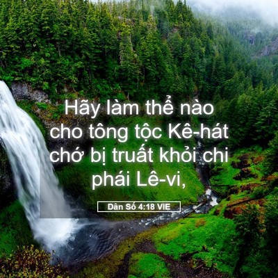 Picture 05 - Dân Số 4:18 VIE - Hãy làm thể nào cho tông tộc Kê-hát - Bible Verse Picture