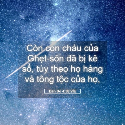 Picture 05 - Dân Số 4:38 VIE - Còn con cháu của Ghẹt-sôn đã bị kê - Bible Verse Picture