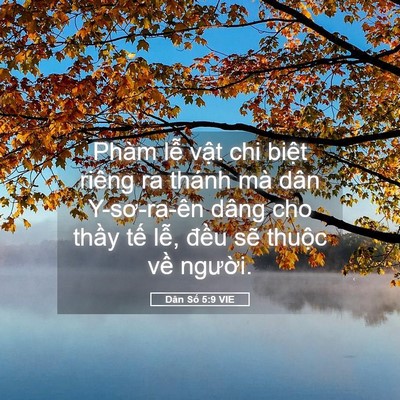 Picture 05 - Dân Số 5:9 VIE - Phàm lễ vật chi biệt riêng ra thánh mà - Bible Verse Picture
