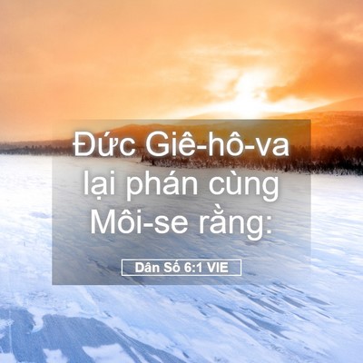 Picture 05 - Dân Số 6:1 VIE - Đức Giê-hô-va lại phán cùng Môi-se - Bible Verse Picture
