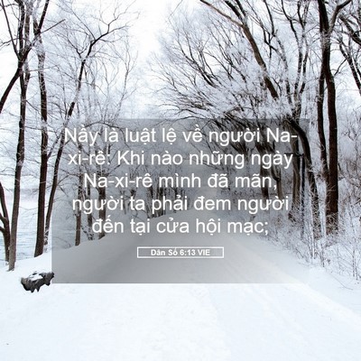 Picture 05 - Dân Số 6:13 VIE - Nầy là luật lệ về người Na-xi-rê: - Bible Verse Picture