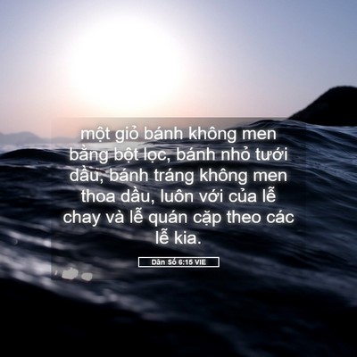Picture 05 - Dân Số 6:15 VIE - một giỏ bánh không men bằng bột lọc, - Bible Verse Picture