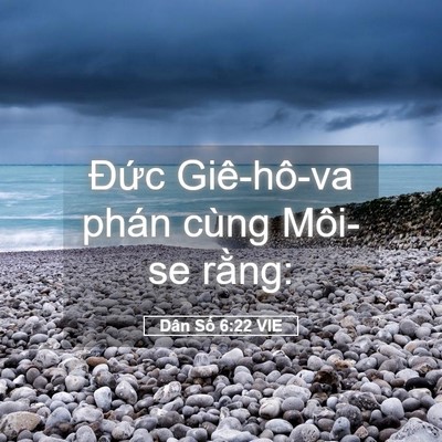 Picture 05 - Dân Số 6:22 VIE - Đức Giê-hô-va phán cùng Môi-se - Bible Verse Picture