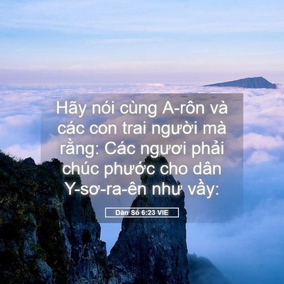 Picture 05 - Dân Số 6:23 VIE - Hãy nói cùng A-rôn và các con trai người - Bible Verse Picture