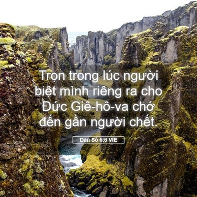 Picture 05 - Dân Số 6:6 VIE - Trọn trong lúc người biệt mình riêng ra - Bible Verse Picture