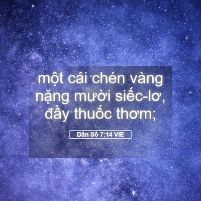Picture 05 - Dân Số 7:14 VIE - một cái chén vàng nặng mười siếc-lơ, - Bible Verse Picture