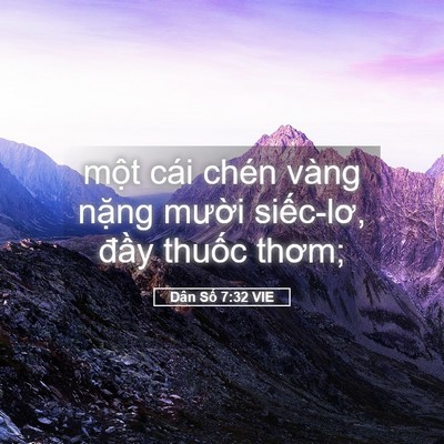 Picture 05 - Dân Số 7:32 VIE - một cái chén vàng nặng mười siếc-lơ, - Bible Verse Picture