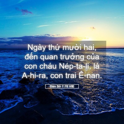 Picture 05 - Dân Số 7:78 VIE - Ngày thứ mười hai, đến quan trưởng - Bible Verse Picture