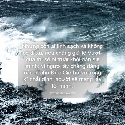 Picture 05 - Dân Số 9:13 VIE - Nhưng còn ai tinh sạch và không có đi xa, - Bible Verse Picture