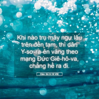 Picture 05 - Dân Số 9:19 VIE - Khi nào trụ mây ngự lâu trên đền - Bible Verse Picture