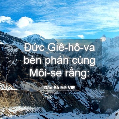 Picture 05 - Dân Số 9:9 VIE - Đức Giê-hô-va bèn phán cùng Môi-se - Bible Verse Picture