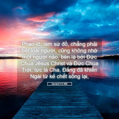 Picture 05 - Ga-la-ti 1:1 VIE - Phao-lô, làm sứ đồ, chẳng phải bởi - Bible Verse Picture