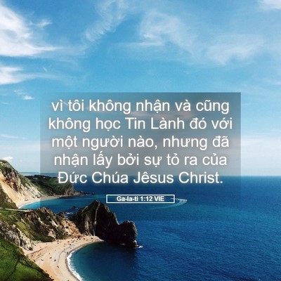 Picture 05 - Ga-la-ti 1:12 VIE - vì tôi không nhận và cũng không học Tin - Bible Verse Picture
