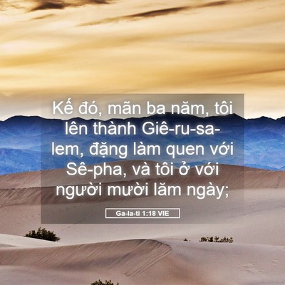 Picture 05 - Ga-la-ti 1:18 VIE - Kế đó, mãn ba năm, tôi lên thành - Bible Verse Picture