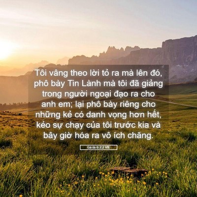 Picture 05 - Ga-la-ti 2:2 VIE - Tôi vâng theo lời tỏ ra mà lên đó, phô - Bible Verse Picture