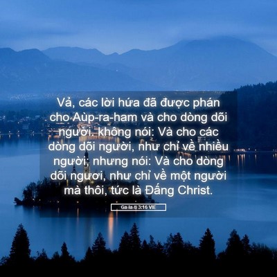 Picture 05 - Ga-la-ti 3:16 VIE - Vả, các lời hứa đã được phán cho - Bible Verse Picture