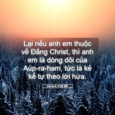 Picture 05 - Ga-la-ti 3:29 VIE - Lại nếu anh em thuộc về Đấng Christ, - Bible Verse Picture