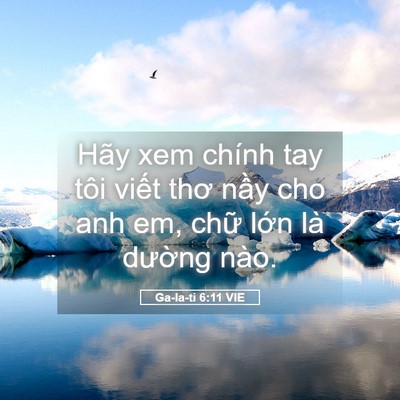 Picture 05 - Ga-la-ti 6:11 VIE - Hãy xem chính tay tôi viết thơ nầy cho - Bible Verse Picture