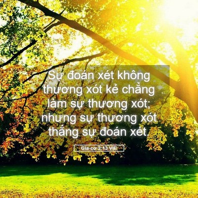 Picture 05 - Gia-cơ 2:13 VIE - Sự đoán xét không thương xót kẻ - Bible Verse Picture