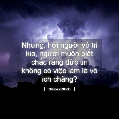 Picture 05 - Gia-cơ 2:20 VIE - Nhưng, hỡi người vô tri kia, ngươi - Bible Verse Picture