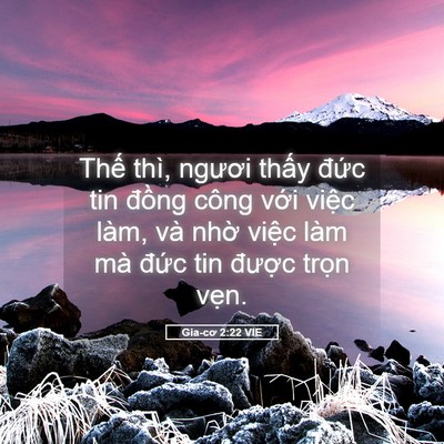 Picture 05 - Gia-cơ 2:22 VIE - Thế thì, ngươi thấy đức tin đồng - Bible Verse Picture