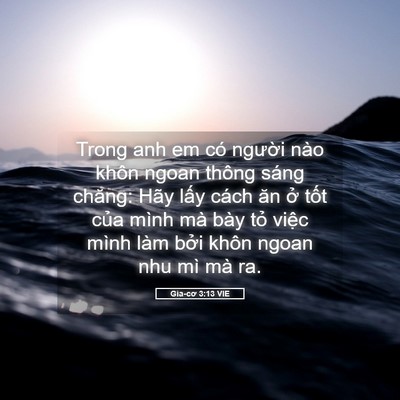 Picture 05 - Gia-cơ 3:13 VIE - Trong anh em có người nào khôn ngoan thông - Bible Verse Picture