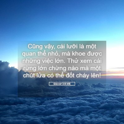 Picture 05 - Gia-cơ 3:5 VIE - Cũng vậy, cái lưỡi là một quan thể - Bible Verse Picture