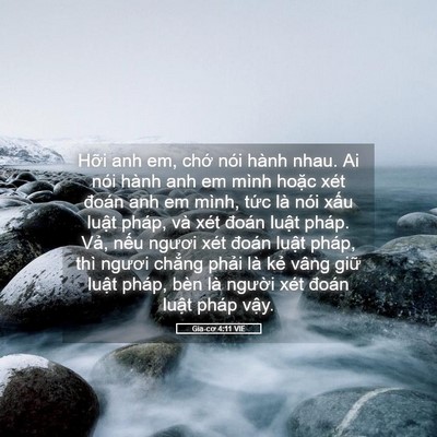 Picture 05 - Gia-cơ 4:11 VIE - Hỡi anh em, chớ nói hành nhau. Ai nói - Bible Verse Picture