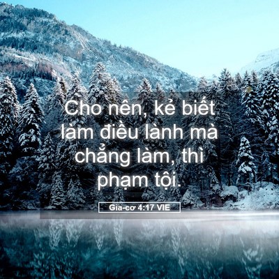Picture 05 - Gia-cơ 4:17 VIE - Cho nên, kẻ biết làm điều lành mà - Bible Verse Picture