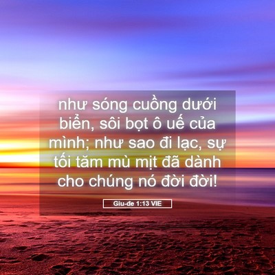 Picture 05 - Giu-đe 1:13 VIE - như sóng cuồng dưới biển, sôi bọt ô - Bible Verse Picture