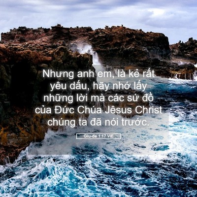 Picture 05 - Giu-đe 1:17 VIE - Nhưng anh em, là kẻ rất yêu dấu, hãy - Bible Verse Picture