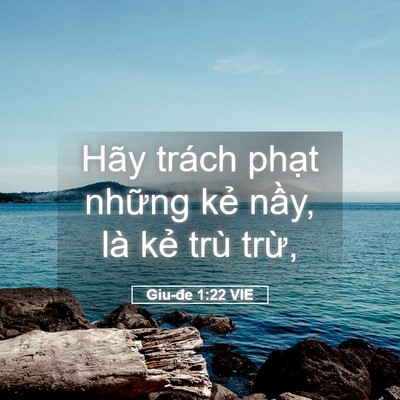 Picture 05 - Giu-đe 1:22 VIE - Hãy trách phạt những kẻ nầy, là kẻ - Bible Verse Picture