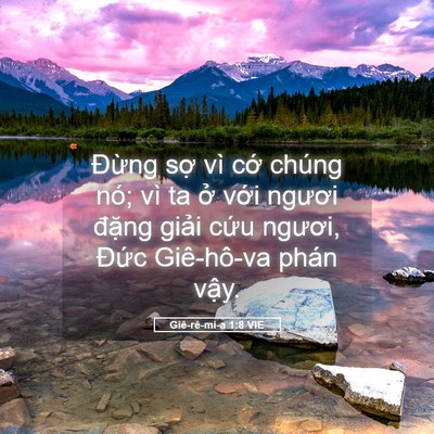 Picture 05 - Giê-rê-mi-a 1:8 VIE - Đừng sợ vì cớ chúng nó; vì ta ở - Bible Verse Picture