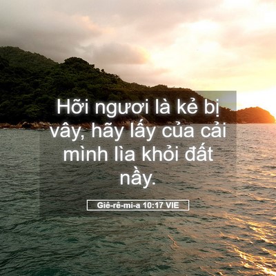 Picture 05 - Giê-rê-mi-a 10:17 VIE - Hỡi ngươi là kẻ bị vây, hãy lấy - Bible Verse Picture