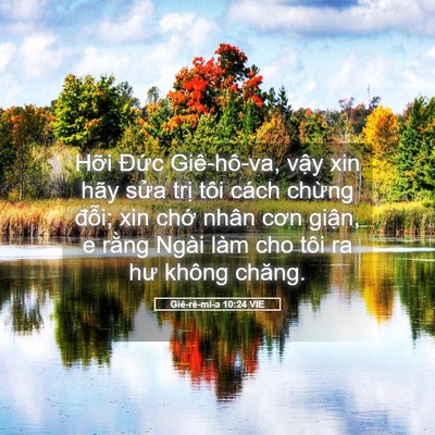 Picture 05 - Giê-rê-mi-a 10:24 VIE - Hỡi Đức Giê-hô-va, vậy xin hãy sửa - Bible Verse Picture