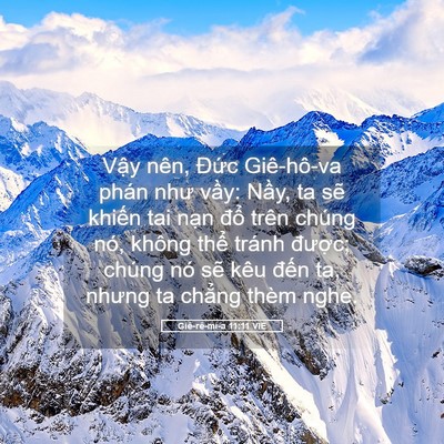Picture 05 - Giê-rê-mi-a 11:11 VIE - Vậy nên, Đức Giê-hô-va phán như vầy: - Bible Verse Picture
