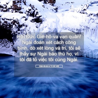 Picture 05 - Giê-rê-mi-a 11:20 VIE - Hỡi Đức Giê-hô-va vạn quân! Ngài - Bible Verse Picture