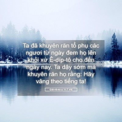 Picture 05 - Giê-rê-mi-a 11:7 VIE - Ta đã khuyên răn tổ phụ các ngươi từ - Bible Verse Picture
