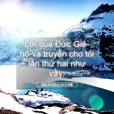 Picture 05 - Giê-rê-mi-a 13:3 VIE - Lời của Đức Giê-hô-va truyền cho tôi - Bible Verse Picture