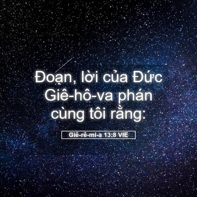 Picture 05 - Giê-rê-mi-a 13:8 VIE - Đoạn, lời của Đức Giê-hô-va phán - Bible Verse Picture