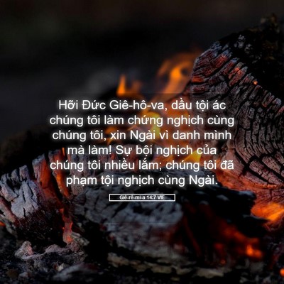 Picture 05 - Giê-rê-mi-a 14:7 VIE - Hỡi Đức Giê-hô-va, dầu tội ác chúng - Bible Verse Picture
