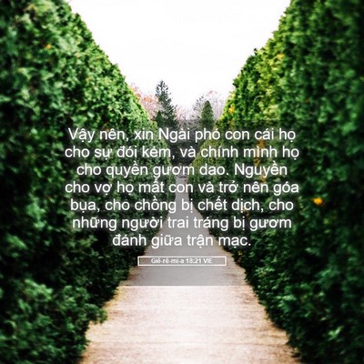 Picture 05 - Giê-rê-mi-a 18:21 VIE - Vậy nên, xin Ngài phó con cái họ cho sự - Bible Verse Picture