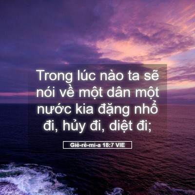 Picture 05 - Giê-rê-mi-a 18:7 VIE - Trong lúc nào ta sẽ nói về một dân - Bible Verse Picture