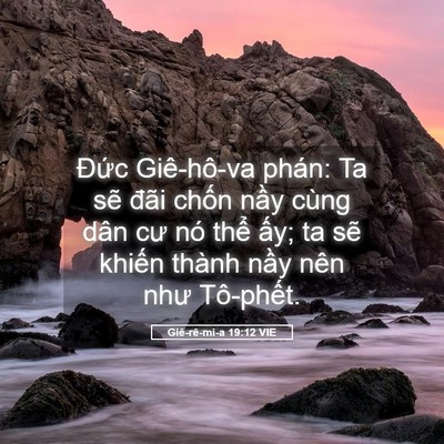 Picture 05 - Giê-rê-mi-a 19:12 VIE - Đức Giê-hô-va phán: Ta sẽ đãi chốn - Bible Verse Picture