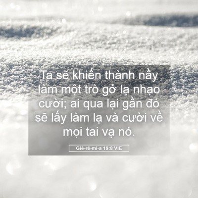 Picture 05 - Giê-rê-mi-a 19:8 VIE - Ta sẽ khiến thành nầy làm một trò gở - Bible Verse Picture