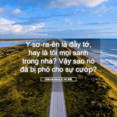 Picture 05 - Giê-rê-mi-a 2:14 VIE - Y-sơ-ra-ên là đầy tớ, hay là tôi mọi - Bible Verse Picture