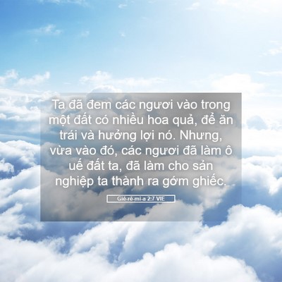 Picture 05 - Giê-rê-mi-a 2:7 VIE - Ta đã đem các ngươi vào trong một đất - Bible Verse Picture