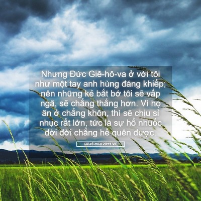 Picture 05 - Giê-rê-mi-a 20:11 VIE - Nhưng Đức Giê-hô-va ở với tôi như - Bible Verse Picture