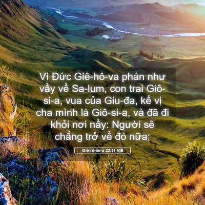 Picture 05 - Giê-rê-mi-a 22:11 VIE - Vì Đức Giê-hô-va phán như vầy về - Bible Verse Picture